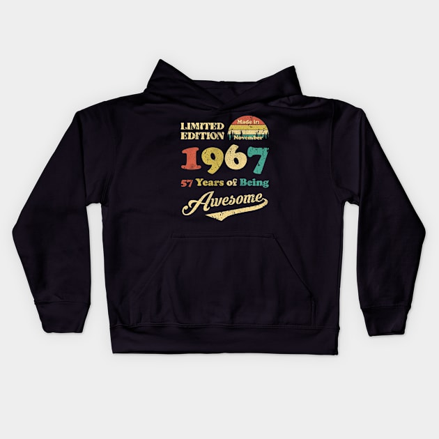 Made In November 1967 57 Years Of Being Awesome Vintage 57th Birthday Kids Hoodie by D'porter